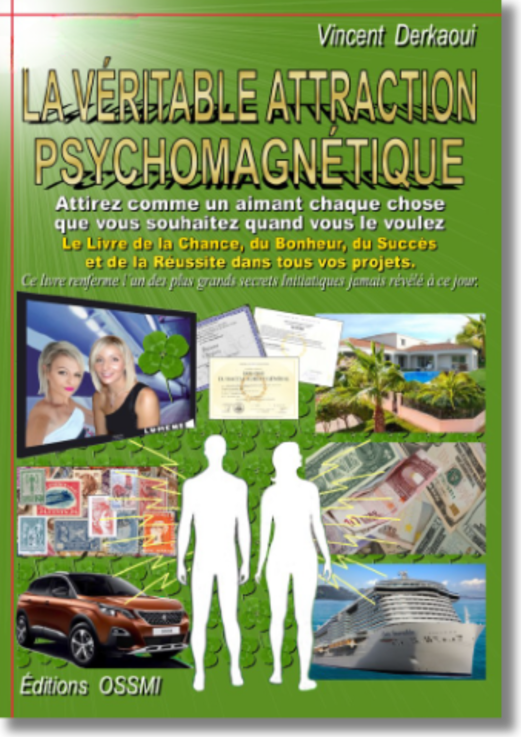 La Véritable Attraction Psychomagnétique