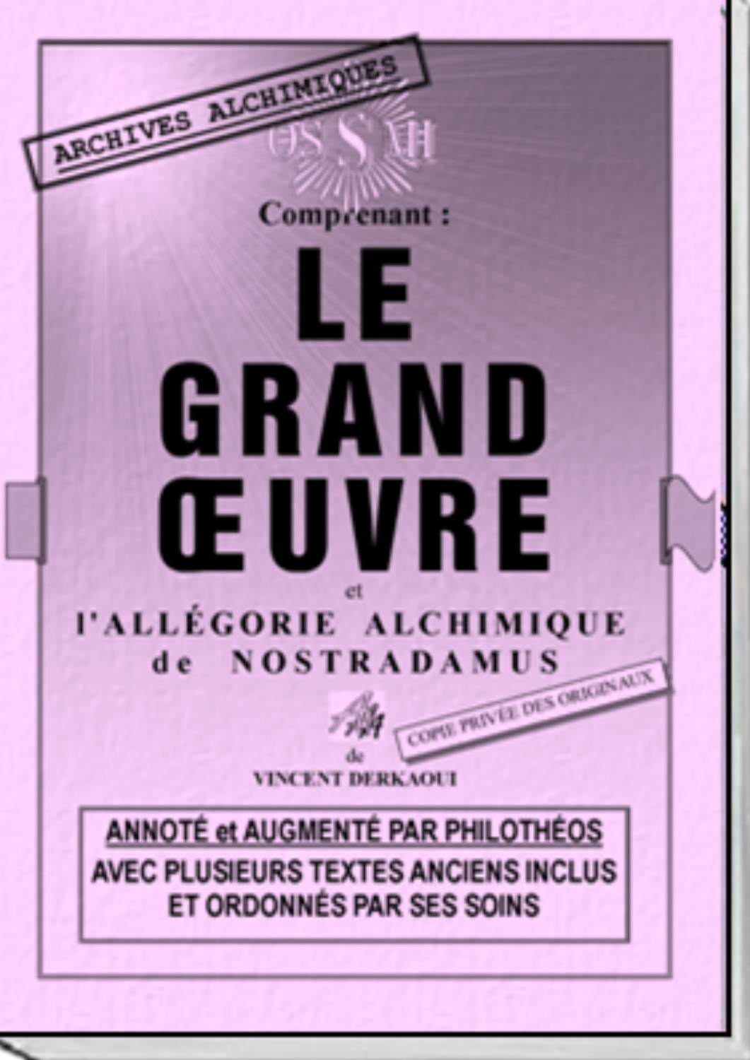 Le Grand Œuvre et l’Allégorie Alchimique de Nostradamus